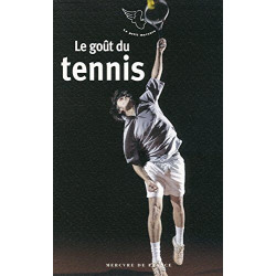 Le goût du tennis