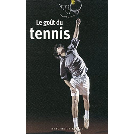 Le goût du tennis