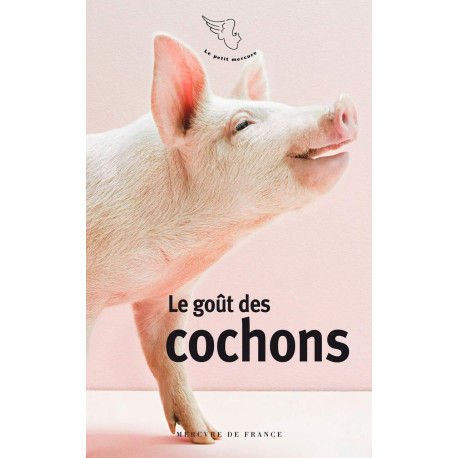 Le goût des cochons