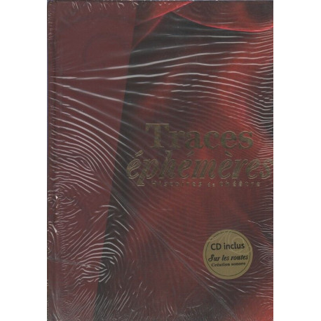 Traces éphémères - histoires de théâtre
