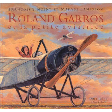 Roland Garros et la petite aviatrice