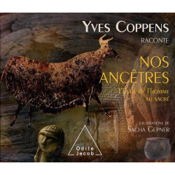 Yves Coppens raconte l'Eveil de l'homme au sacré: Tome 3 L'éveil...