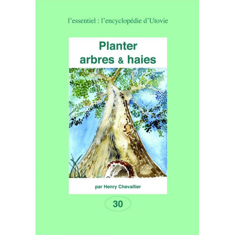 Comment pourquoi Planter arbres et haies