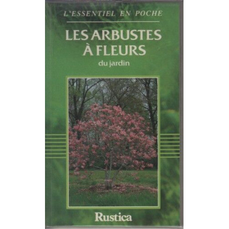 Les arbustes a fleurs du jardin