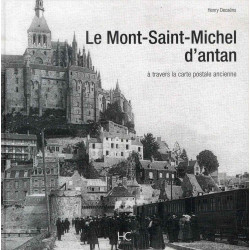 Le Mont-Saint-Michel d'antan: A travers la carte postale ancienne