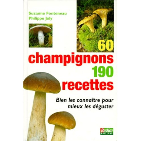 60 Champignons 190 Recettes