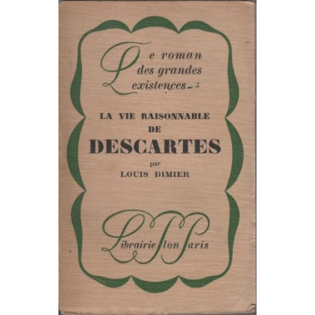 La vie raisonnable de descartes