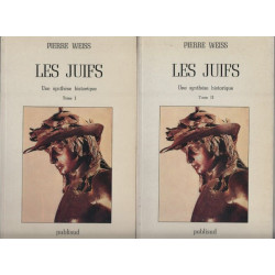 Les juifs une synthèse historique - Complet en 2 tomes