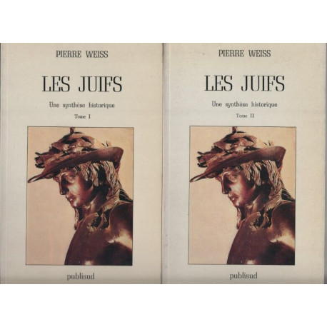 Les juifs une synthèse historique - Complet en 2 tomes