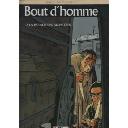 Bout d'homme tome 2 : La parade des monstres