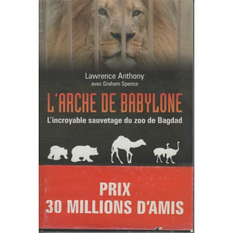 L'arche de Babylone l'incroyable sauvetage du zoo de Bagdad