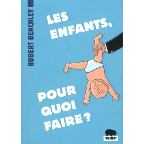 Les enfants pour quoi faire