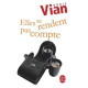 Elles se rendent pas compte