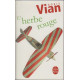 L'herbe Rouge