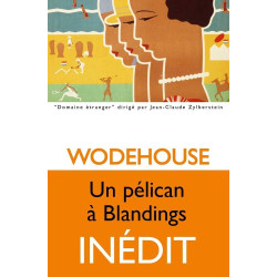 Un Pelican a Blandings (Domaine Etranger Band 15)