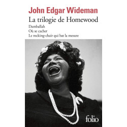 La trilogie de Homewood: Damballah , Où se cacher , Le...