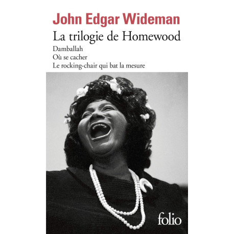La trilogie de Homewood: Damballah , Où se cacher , Le...