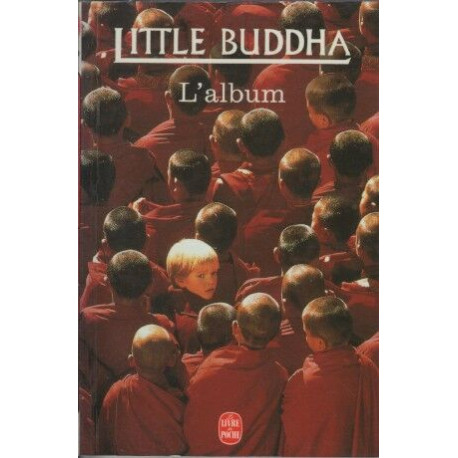 "little bouddha" / l'album / les images du film [de bernardo...