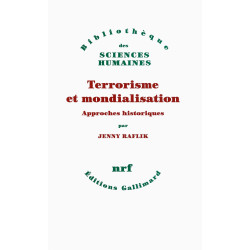 Terrorisme et mondialisation: Approches historiques