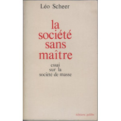 La société sans maître Essai sur la société de masse