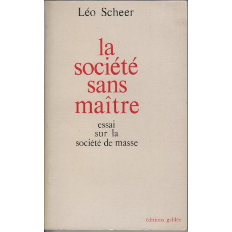 La société sans maître Essai sur la société de masse