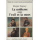 La noblesse entre l'exil et la mort