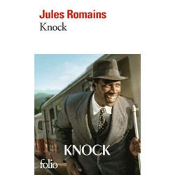 Knock Ou Le Triomphe De La Médecine. 3 Actes