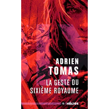 La geste du sixième royaume
