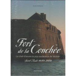 Fort De La Conchée : Le Chef-d'Oeuvre Le Plus Audacieux De Vauban...