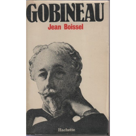 Gobineau (1816-1882) Un don quichotte tragique