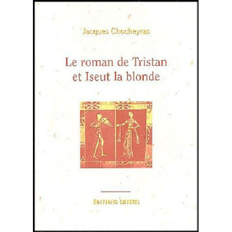 Roman De Tristan Et Iseut La Blonde