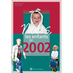 Nous les enfants de 2002: De la naissance à l'age adulte