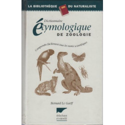 Dictionnaire étymologique de zoologie - Comprendre facilement tous...