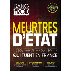Sang-froid Thématique n° 2: Meurtres d'état : ces services secrets...