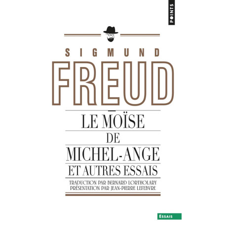 Le Moïse de Michel-Ange (inédit): et autres essais