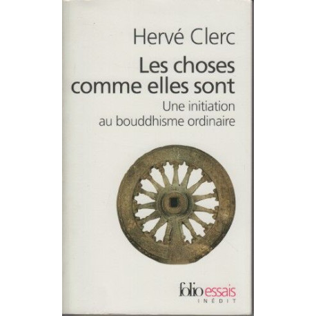 Les choses comme elles sont-une Initiation au bouddhisme ordinaire