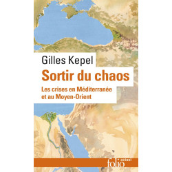 Sortir du chaos: Les crises en Méditerranée et au Moyen-Orient