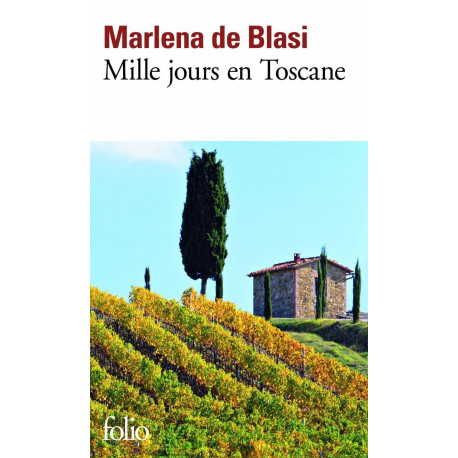 Mille jours en Toscane