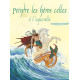 Peindre les heros celtes à l'aquarelle