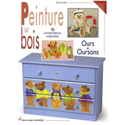 Peinture sur bois ours et oursons 16 compositions originales