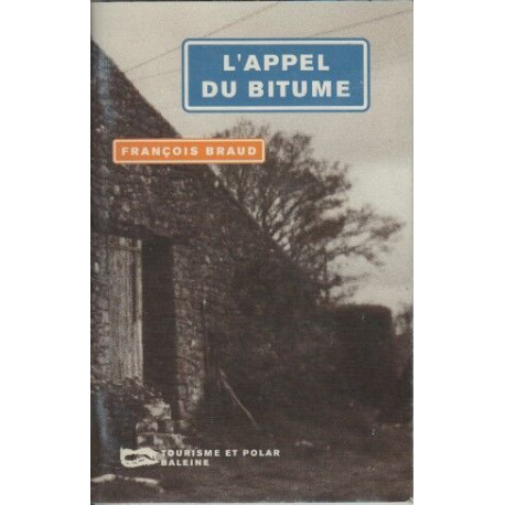 L'appel du bitume