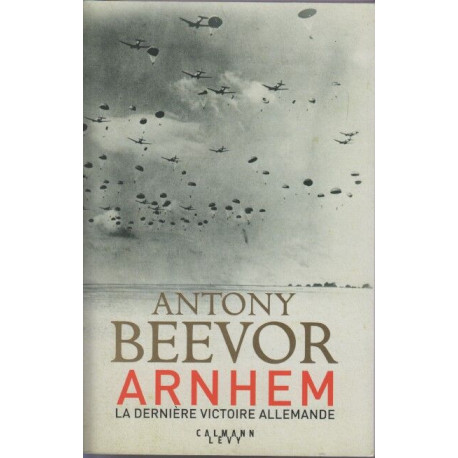 Arnhem la derniere victoire allemande
