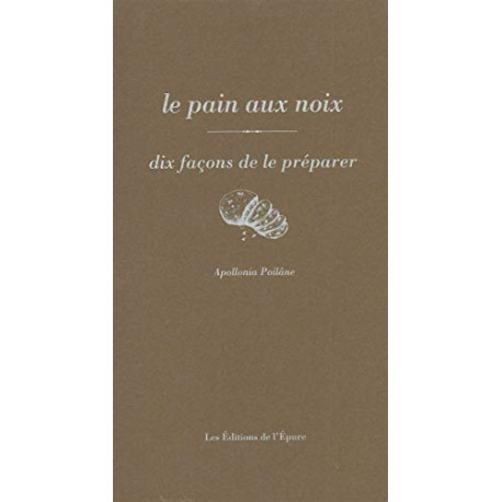 La Miche de pain dix façons de la préparer