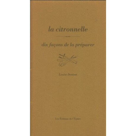 La Citronnelle dix façons de la préparer