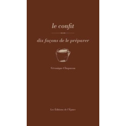 Les confits dix facons de les preparer