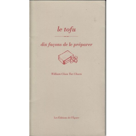 Le tofu dix facons de le preparer