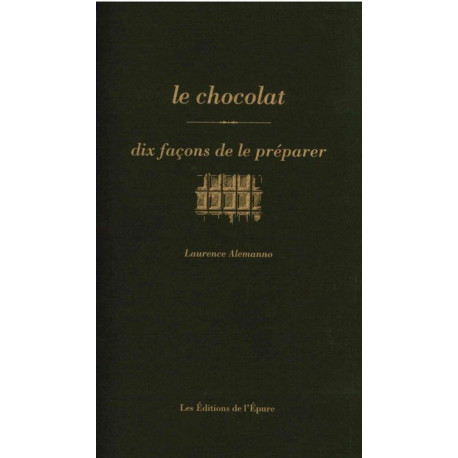Le chocolat dix facons de le preparer