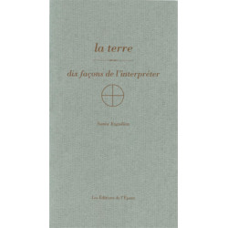 La terre dix facons de l'interpreter