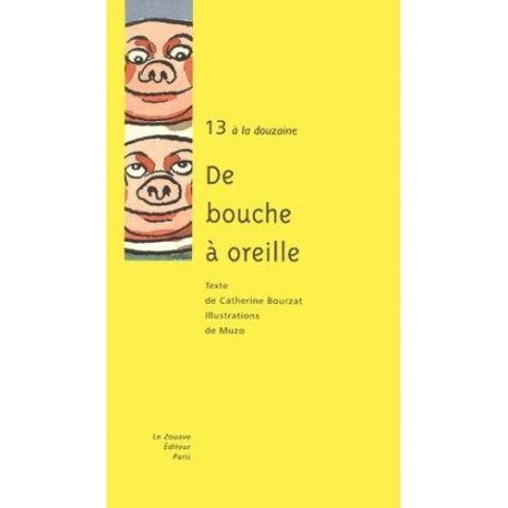 De bouche à oreille 13 à la douzaine