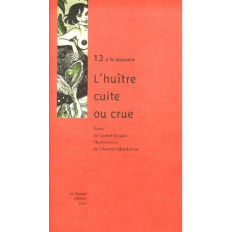 13 à la douzaine l'huitre cuite ou crue